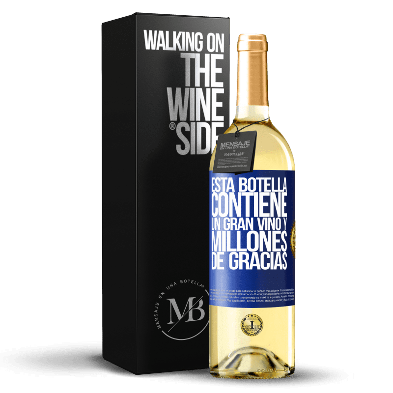 29,95 € Envío gratis | Vino Blanco Edición WHITE Esta botella contiene un gran vino y millones de GRACIAS! Etiqueta Azul. Etiqueta personalizable Vino joven Cosecha 2022 Verdejo