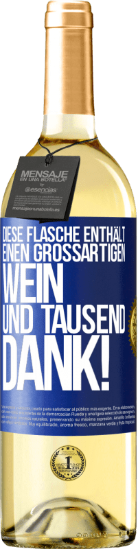 29,95 € Kostenloser Versand | Weißwein WHITE Ausgabe Diese Flasche enthält einen großartigen Wein und tausend DANK! Blaue Markierung. Anpassbares Etikett Junger Wein Ernte 2024 Verdejo