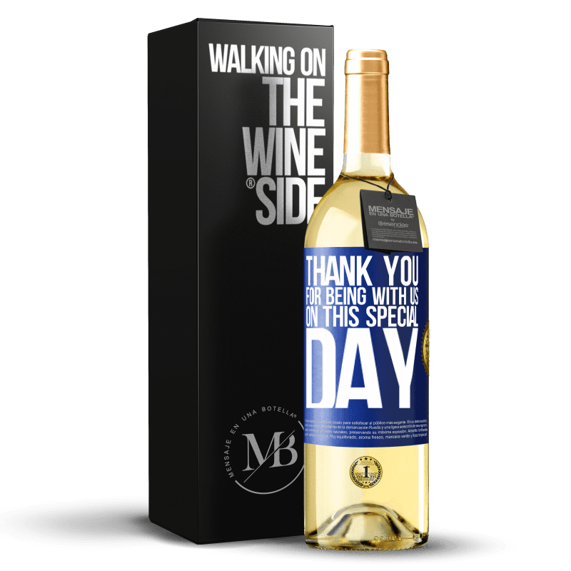 29,95 € Free Shipping | White Wine WHITE Edition Thank you for being with us on this special day Blue Label. Customizable label Young wine Harvest 2024 Verdejo