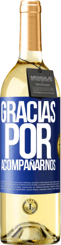 29,95 € Envío gratis | Vino Blanco Edición WHITE Gracias por acompañarnos Etiqueta Azul. Etiqueta personalizable Vino joven Cosecha 2025 Verdejo