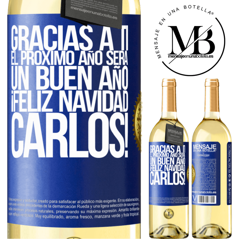 29,95 € Envío gratis | Vino Blanco Edición WHITE Gracias a ti el próximo año será un buen año. Feliz Navidad, Carlos! Etiqueta Azul. Etiqueta personalizable Vino joven Cosecha 2025 Verdejo