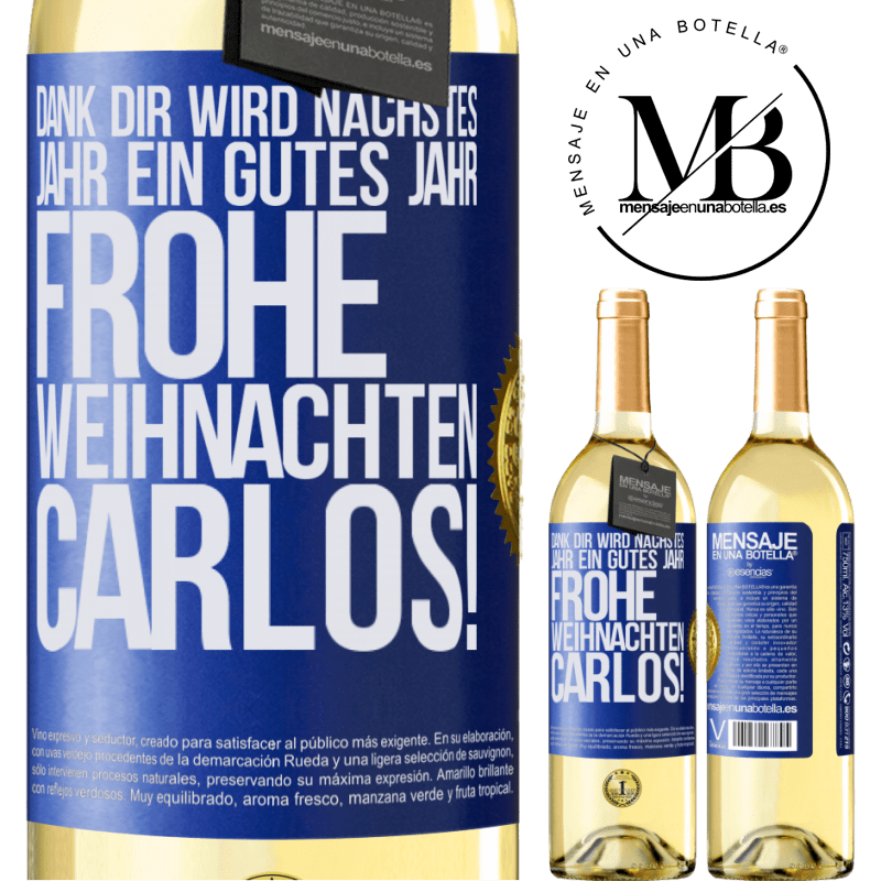 29,95 € Kostenloser Versand | Weißwein WHITE Ausgabe Dank dir wird nächstes Jahr ein gutes Jahr. Frohe Weihnachten Carlos! Blaue Markierung. Anpassbares Etikett Junger Wein Ernte 2023 Verdejo