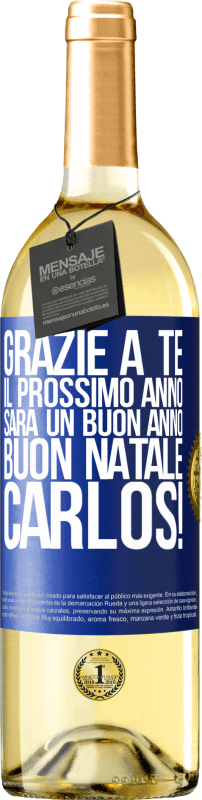 Spedizione Gratuita | Vino bianco Edizione WHITE Grazie a te il prossimo anno sarà un buon anno. Buon Natale, Carlos! Etichetta Blu. Etichetta personalizzabile Vino giovane Raccogliere 2023 Verdejo