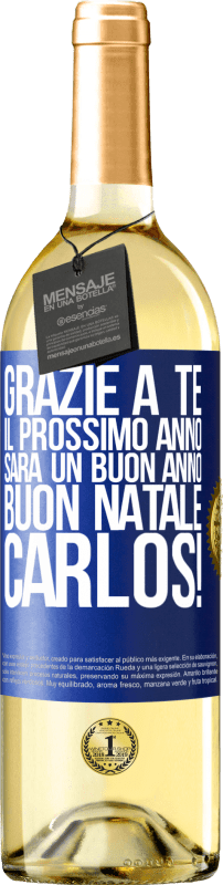 29,95 € Spedizione Gratuita | Vino bianco Edizione WHITE Grazie a te il prossimo anno sarà un buon anno. Buon Natale, Carlos! Etichetta Blu. Etichetta personalizzabile Vino giovane Raccogliere 2025 Verdejo