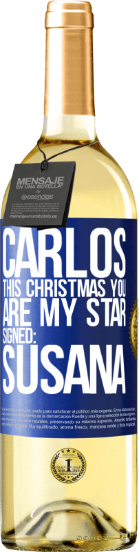29,95 € Бесплатная доставка | Белое вино Издание WHITE Карлос, в это Рождество ты моя звезда. Подпись: Сусана Синяя метка. Настраиваемая этикетка Молодое вино Урожай 2023 Verdejo