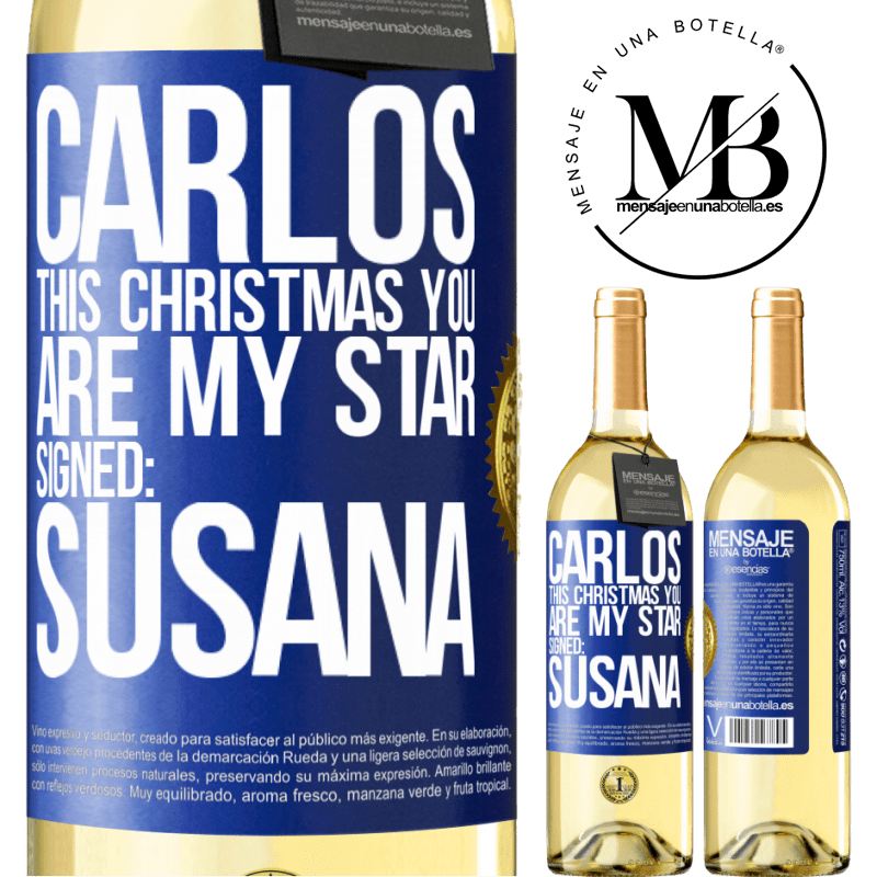 29,95 € Free Shipping | White Wine WHITE Edition Carlos, this Christmas you are my star. Signed: Susana Blue Label. Customizable label Young wine Harvest 2023 Verdejo