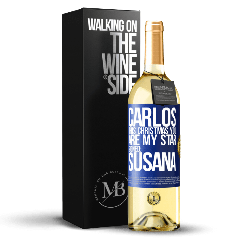 29,95 € Free Shipping | White Wine WHITE Edition Carlos, this Christmas you are my star. Signed: Susana Blue Label. Customizable label Young wine Harvest 2021 Verdejo