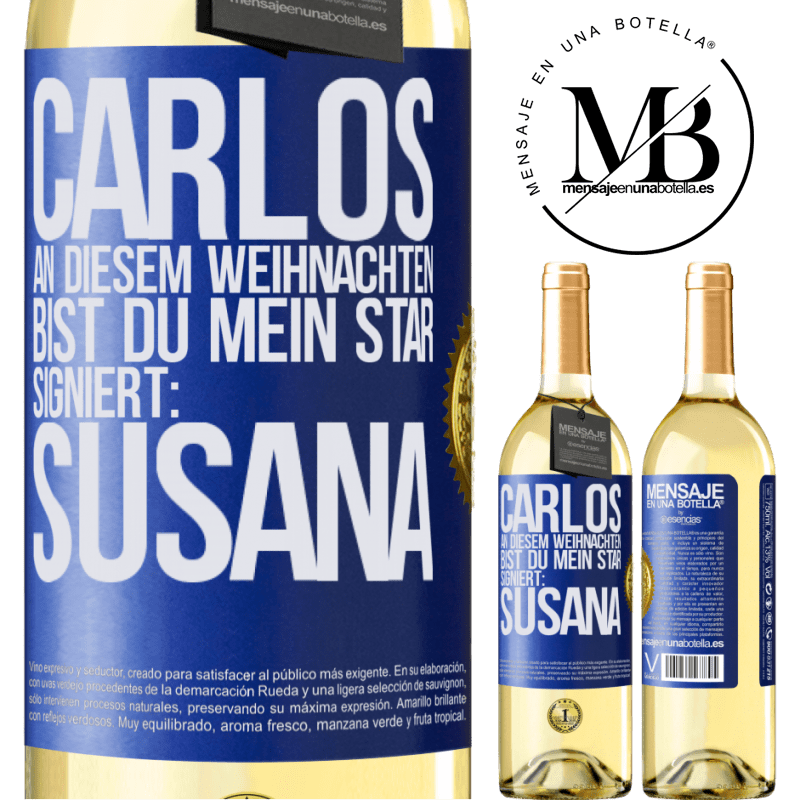 29,95 € Kostenloser Versand | Weißwein WHITE Ausgabe Carlos,diese Weihnachten bist du mein Star. Signiert:Susana Blaue Markierung. Anpassbares Etikett Junger Wein Ernte 2023 Verdejo