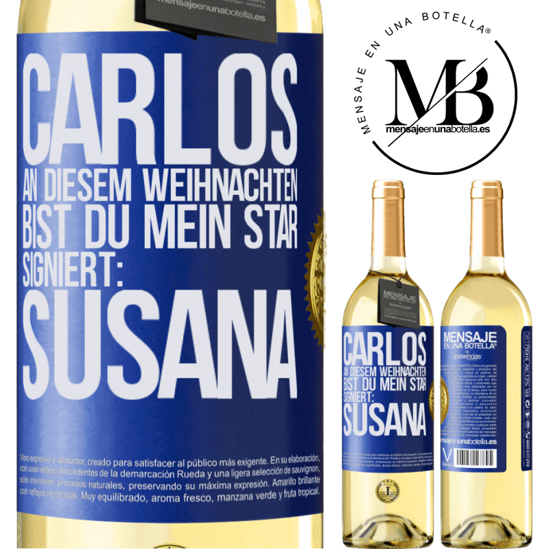29,95 € Kostenloser Versand | Weißwein WHITE Ausgabe Carlos,diese Weihnachten bist du mein Star. Signiert:Susana Blaue Markierung. Anpassbares Etikett Junger Wein Ernte 2025 Verdejo