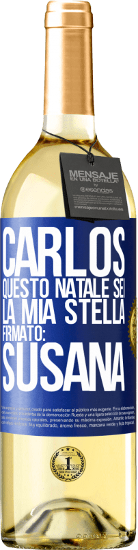 29,95 € | Vino bianco Edizione WHITE Carlos, questo Natale sei la mia stella. Firmato: Susana Etichetta Blu. Etichetta personalizzabile Vino giovane Raccogliere 2024 Verdejo