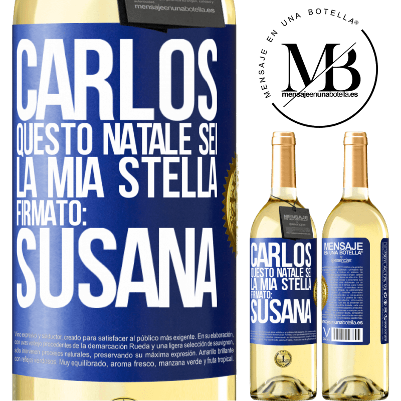 29,95 € Spedizione Gratuita | Vino bianco Edizione WHITE Carlos, questo Natale sei la mia stella. Firmato: Susana Etichetta Blu. Etichetta personalizzabile Vino giovane Raccogliere 2023 Verdejo