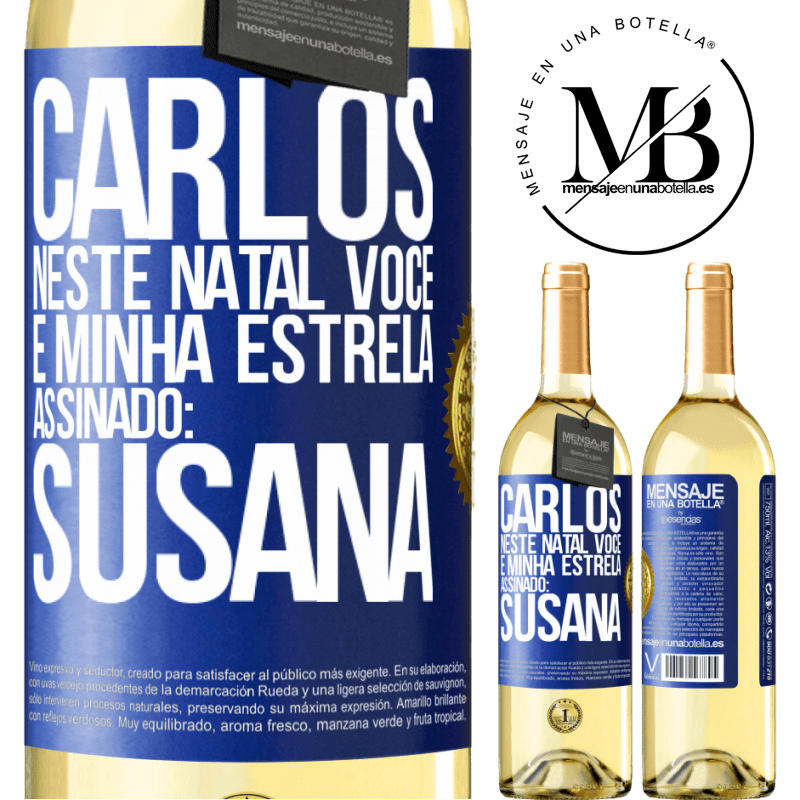 29,95 € Envio grátis | Vinho branco Edição WHITE Carlos, neste Natal você é minha estrela. Assinado: Susana Etiqueta Azul. Etiqueta personalizável Vinho jovem Colheita 2023 Verdejo