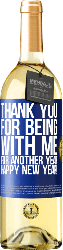 29,95 € | White Wine WHITE Edition Thank you for being with me for another year. Happy New Year! Blue Label. Customizable label Young wine Harvest 2024 Verdejo