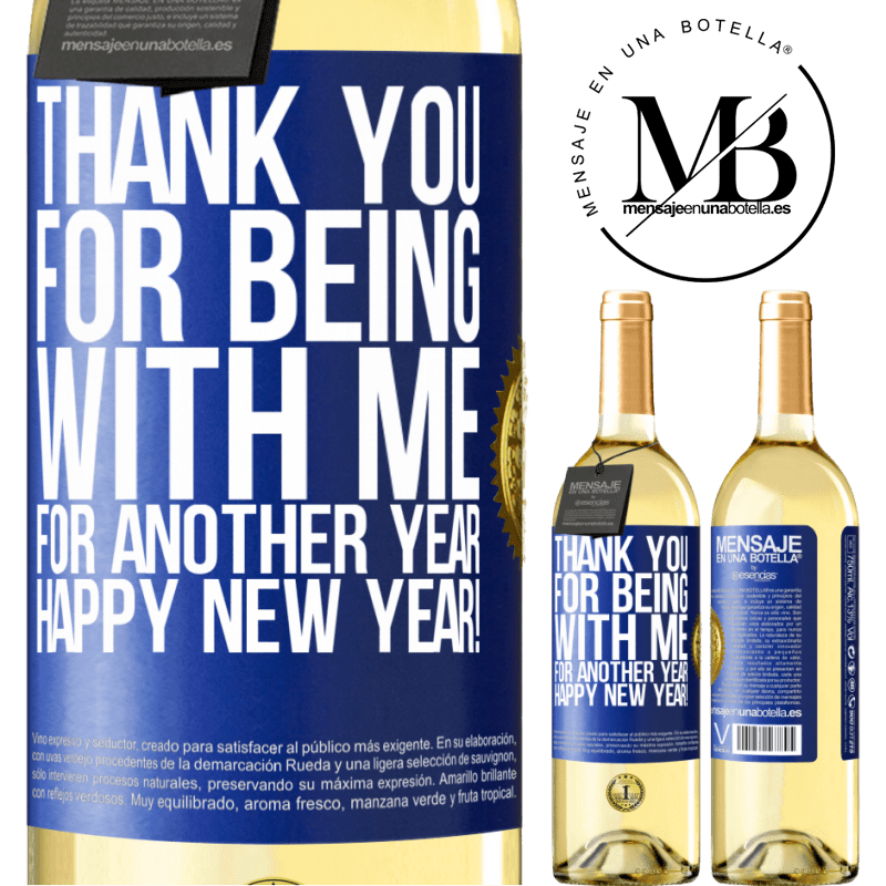 29,95 € Free Shipping | White Wine WHITE Edition Thank you for being with me for another year. Happy New Year! Blue Label. Customizable label Young wine Harvest 2024 Verdejo