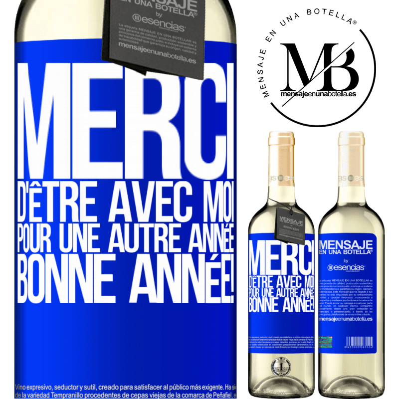 «Merci d'être avec moi une année de plus. Bonne année!» Édition WHITE