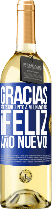 29,95 € | Vino Blanco Edición WHITE Gracias por estar junto a mí un año más. Feliz Año Nuevo! Etiqueta Azul. Etiqueta personalizable Vino joven Cosecha 2024 Verdejo