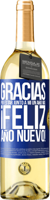 «Gracias por estar junto a mí un año más. Feliz Año Nuevo!» Edición WHITE