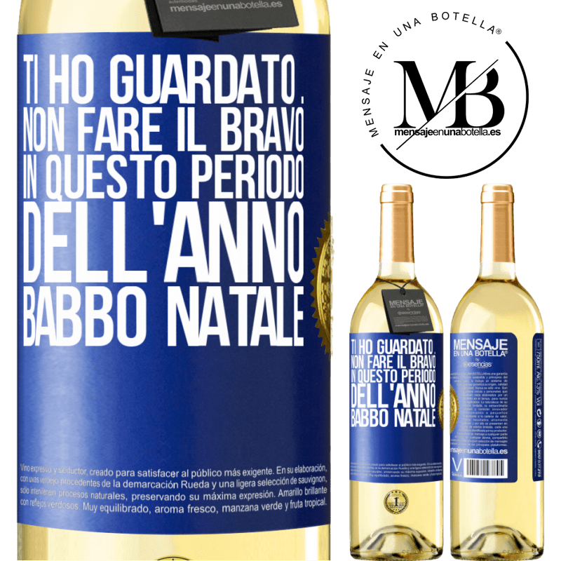 29,95 € Spedizione Gratuita | Vino bianco Edizione WHITE Ti ho guardato ... Non fare il bravo in questo periodo dell'anno. Babbo Natale Etichetta Blu. Etichetta personalizzabile Vino giovane Raccogliere 2023 Verdejo