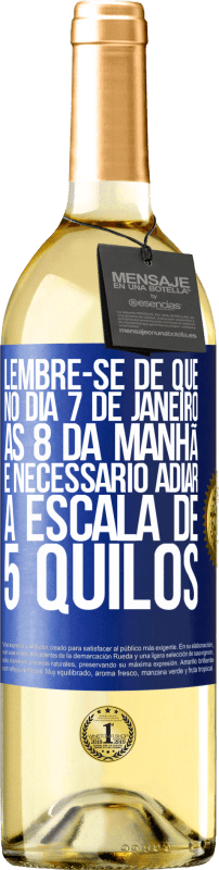29,95 € Envio grátis | Vinho branco Edição WHITE Lembre-se de que, no dia 7 de janeiro, às 8 da manhã, é necessário adiar a escala de 5 quilos Etiqueta Azul. Etiqueta personalizável Vinho jovem Colheita 2025 Verdejo