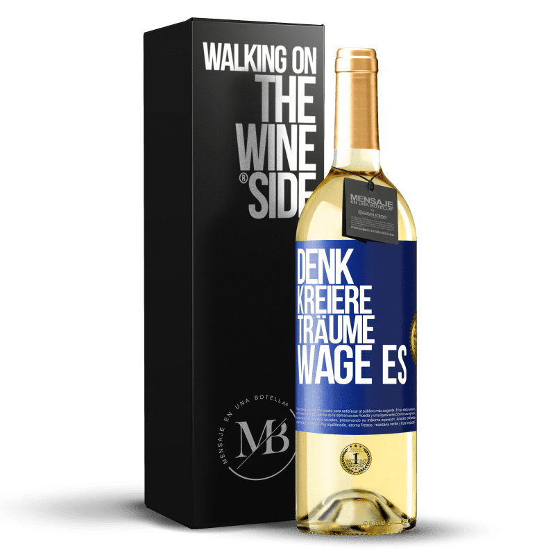 24,95 € Kostenloser Versand | Weißwein WHITE Ausgabe Denken Sie nach Erstellen Träume. Wage es Blaue Markierung. Anpassbares Etikett Junger Wein Ernte 2021 Verdejo