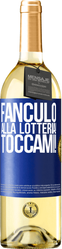 29,95 € Spedizione Gratuita | Vino bianco Edizione WHITE Fanculo alla lotteria! Toccami! Etichetta Blu. Etichetta personalizzabile Vino giovane Raccogliere 2025 Verdejo