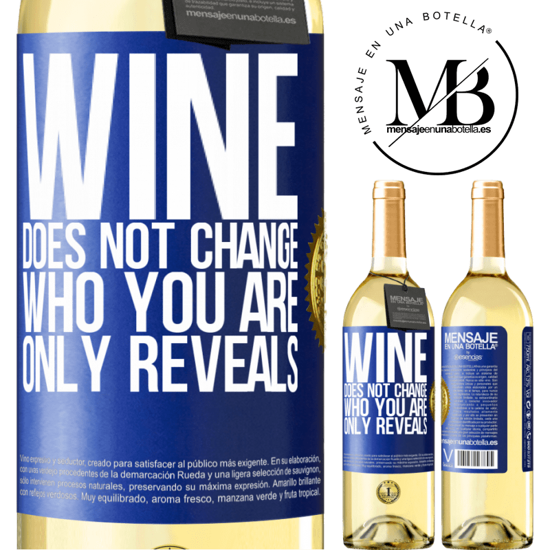 29,95 € Free Shipping | White Wine WHITE Edition Wine does not change who you are. Only reveals Blue Label. Customizable label Young wine Harvest 2025 Verdejo
