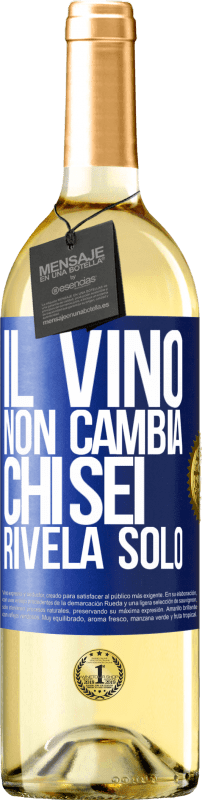 29,95 € | Vino bianco Edizione WHITE Il vino non cambia chi sei. Rivela solo Etichetta Blu. Etichetta personalizzabile Vino giovane Raccogliere 2023 Verdejo
