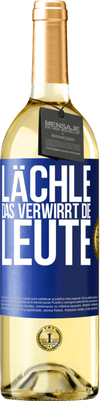 29,95 € | Weißwein WHITE Ausgabe Lächle, das verwirrt die Leute Blaue Markierung. Anpassbares Etikett Junger Wein Ernte 2023 Verdejo