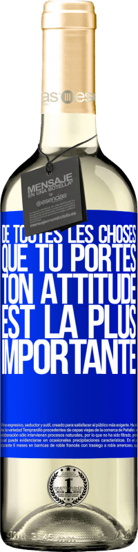 29,95 € | Vin blanc Édition WHITE De toutes les choses que tu portes, ton attitude est la plus importante Étiquette Bleue. Étiquette personnalisable Vin jeune Récolte 2024 Verdejo