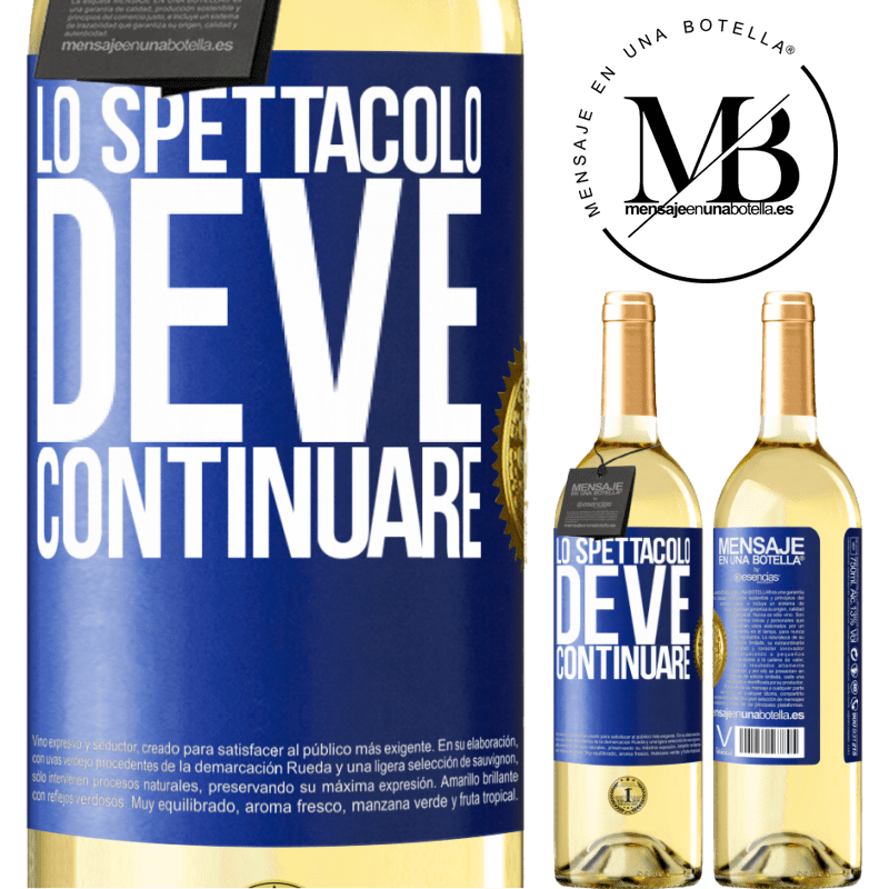 29,95 € Spedizione Gratuita | Vino bianco Edizione WHITE Lo spettacolo deve continuare Etichetta Blu. Etichetta personalizzabile Vino giovane Raccogliere 2025 Verdejo
