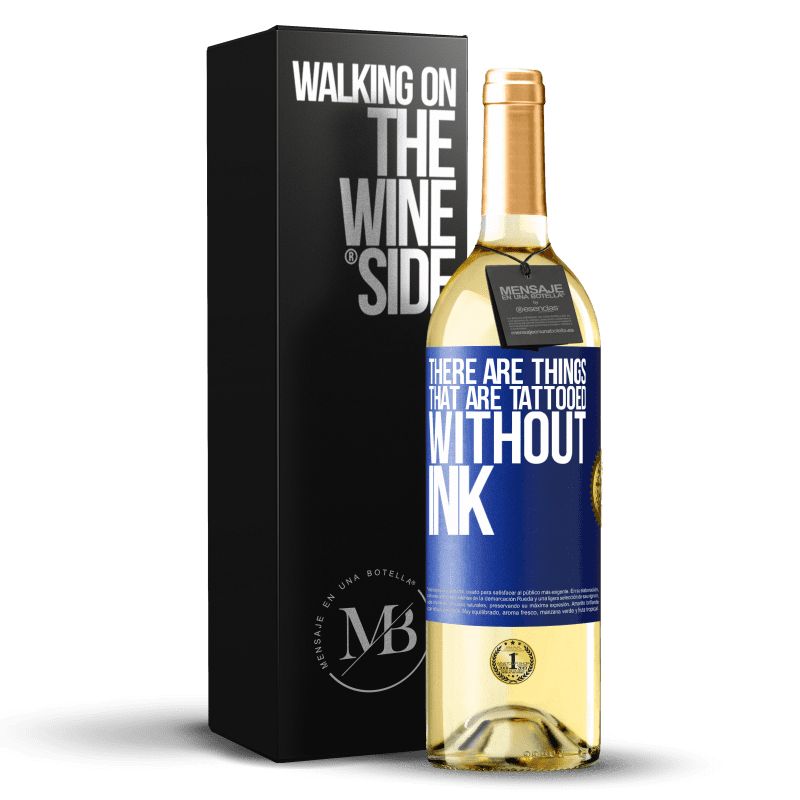 29,95 € Free Shipping | White Wine WHITE Edition There are things that are tattooed without ink Blue Label. Customizable label Young wine Harvest 2021 Verdejo