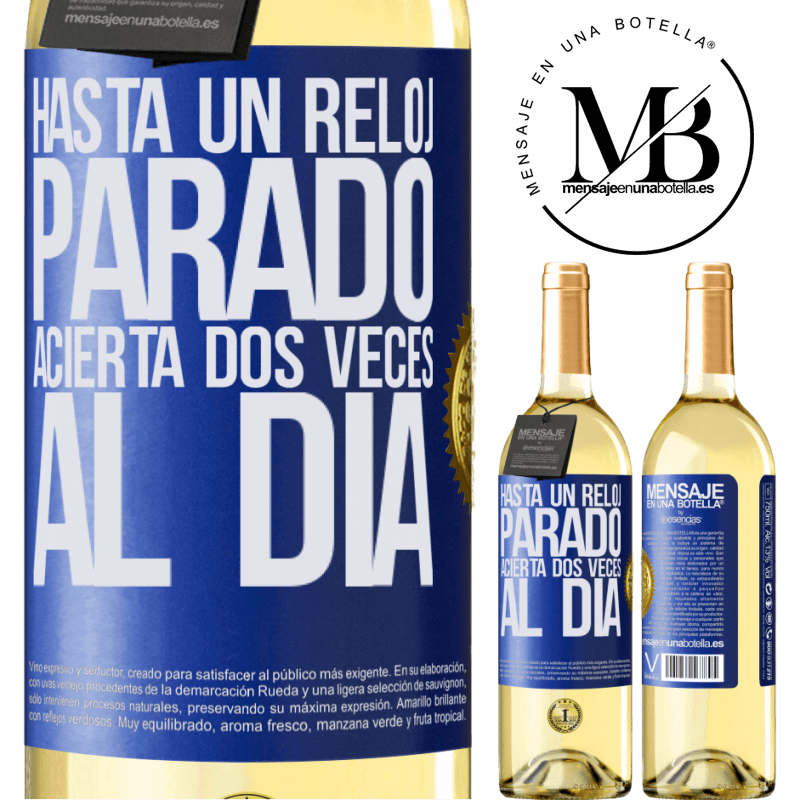 29,95 € Envío gratis | Vino Blanco Edición WHITE Hasta un reloj parado acierta dos veces al día Etiqueta Azul. Etiqueta personalizable Vino joven Cosecha 2023 Verdejo