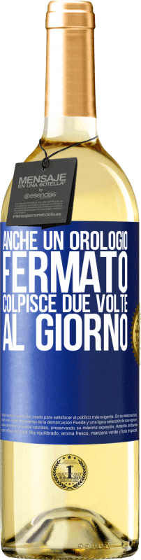 29,95 € | Vino bianco Edizione WHITE Anche un orologio fermato colpisce due volte al giorno Etichetta Blu. Etichetta personalizzabile Vino giovane Raccogliere 2024 Verdejo