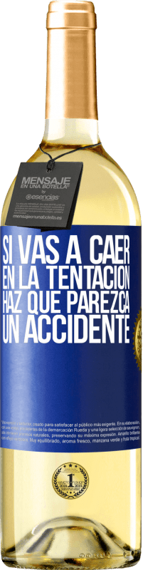 29,95 € | Vino Blanco Edición WHITE Si vas a caer en la tentación, haz que parezca un accidente Etiqueta Azul. Etiqueta personalizable Vino joven Cosecha 2024 Verdejo