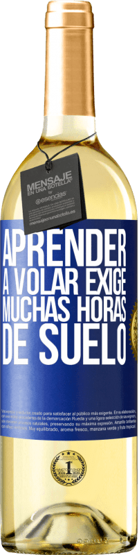 29,95 € | Vino Blanco Edición WHITE Aprender a volar exige muchas horas de suelo Etiqueta Azul. Etiqueta personalizable Vino joven Cosecha 2024 Verdejo