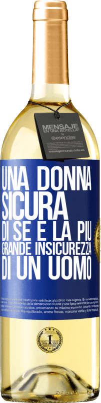 29,95 € | Vino bianco Edizione WHITE Una donna sicura di sé è la più grande insicurezza di un uomo Etichetta Blu. Etichetta personalizzabile Vino giovane Raccogliere 2024 Verdejo