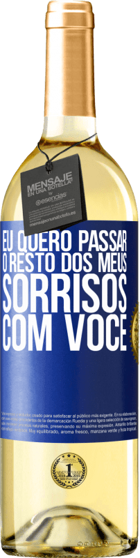 29,95 € | Vinho branco Edição WHITE Eu quero passar o resto dos meus sorrisos com você Etiqueta Azul. Etiqueta personalizável Vinho jovem Colheita 2024 Verdejo