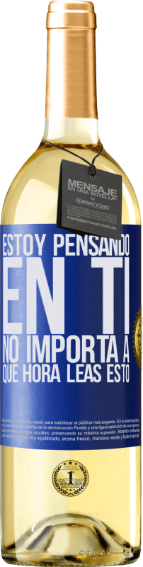 29,95 € Envío gratis | Vino Blanco Edición WHITE Estoy pensando en ti… No importa a qué hora leas esto Etiqueta Azul. Etiqueta personalizable Vino joven Cosecha 2024 Verdejo