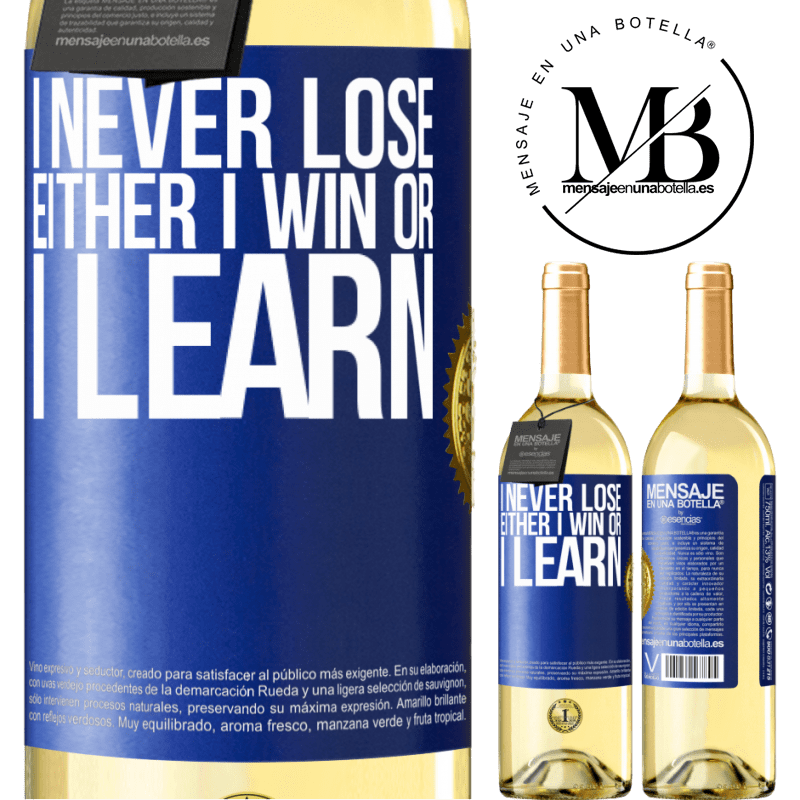 29,95 € Free Shipping | White Wine WHITE Edition I never lose. Either I win or I learn Blue Label. Customizable label Young wine Harvest 2022 Verdejo