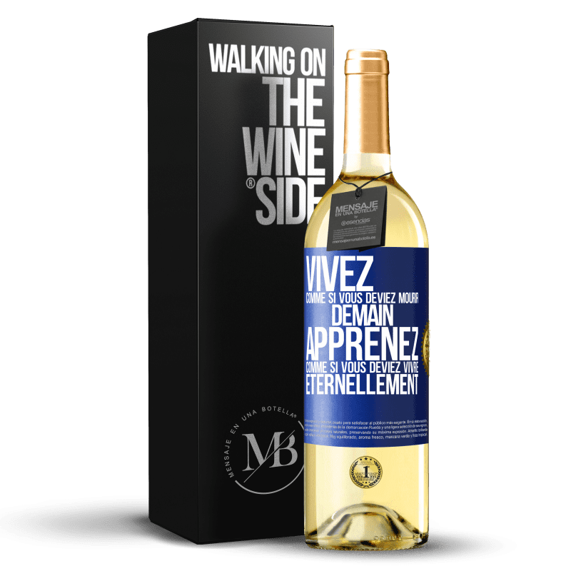29,95 € Envoi gratuit | Vin blanc Édition WHITE Vivez comme si vous deviez mourir demain. Apprenez comme si vous deviez vivre éternellement Étiquette Bleue. Étiquette personnalisable Vin jeune Récolte 2024 Verdejo