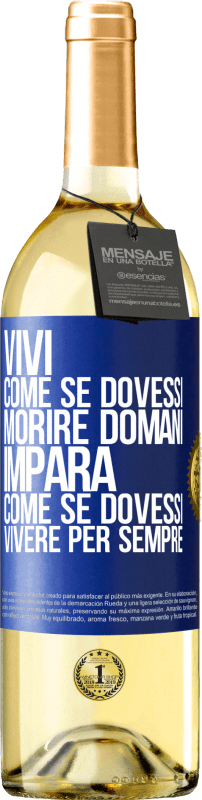 29,95 € | Vino bianco Edizione WHITE Vivi come se dovessi morire domani. Impara come se dovessi vivere per sempre Etichetta Blu. Etichetta personalizzabile Vino giovane Raccogliere 2025 Verdejo
