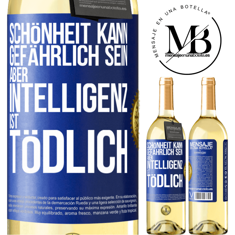 29,95 € Kostenloser Versand | Weißwein WHITE Ausgabe Schönheit kann gefährlich sein, aber Intelligenz ist tödlich Blaue Markierung. Anpassbares Etikett Junger Wein Ernte 2024 Verdejo