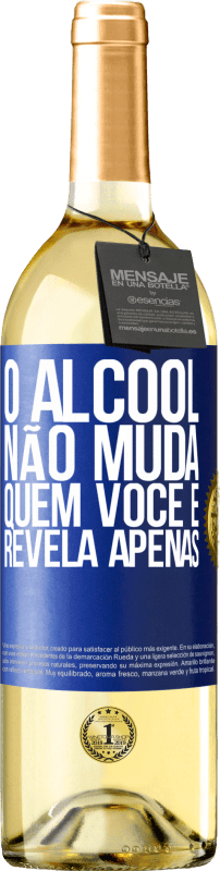 29,95 € Envio grátis | Vinho branco Edição WHITE O álcool não muda quem você é. Revela apenas Etiqueta Azul. Etiqueta personalizável Vinho jovem Colheita 2024 Verdejo