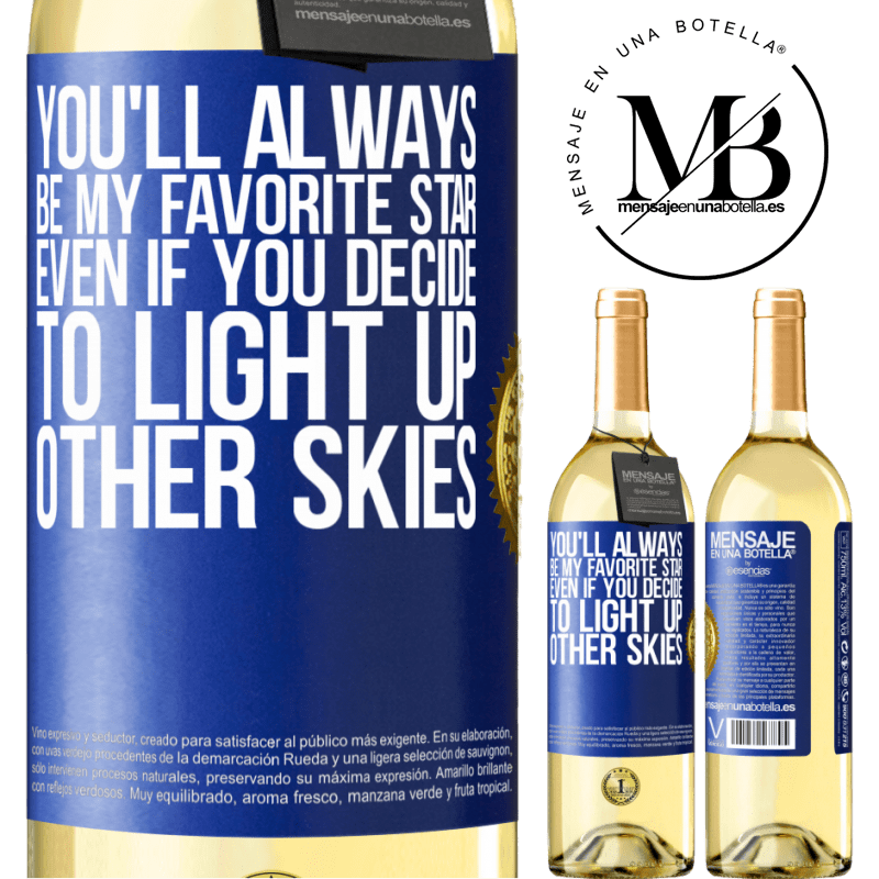 29,95 € Free Shipping | White Wine WHITE Edition You'll always be my favorite star, even if you decide to light up other skies Blue Label. Customizable label Young wine Harvest 2022 Verdejo