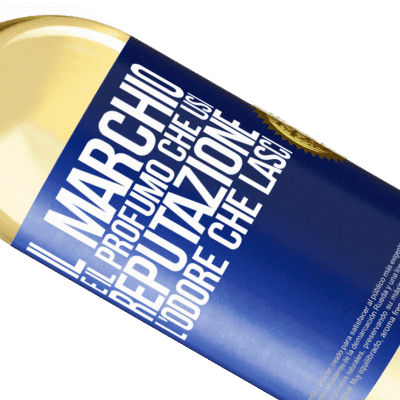 Espressioni Uniche e Personali. «Il marchio è il profumo che usi. Reputazione, l'odore che lasci» Edizione WHITE