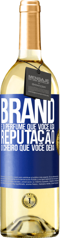 29,95 € | Vinho branco Edição WHITE Brand é o perfume que você usa. Reputação, o cheiro que você deixa Etiqueta Azul. Etiqueta personalizável Vinho jovem Colheita 2023 Verdejo