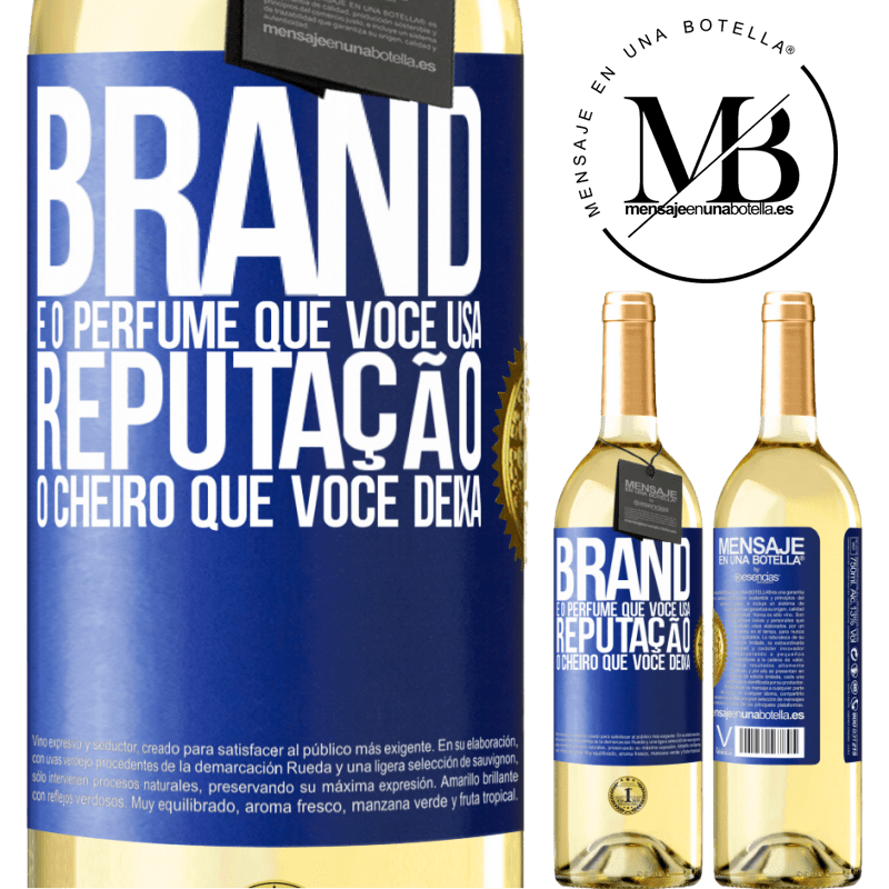 29,95 € Envio grátis | Vinho branco Edição WHITE Brand é o perfume que você usa. Reputação, o cheiro que você deixa Etiqueta Azul. Etiqueta personalizável Vinho jovem Colheita 2025 Verdejo