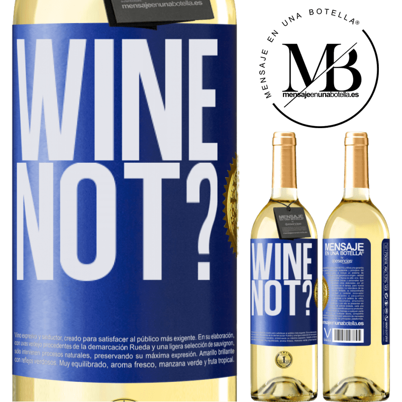 29,95 € Envío gratis | Vino Blanco Edición WHITE Wine not? Etiqueta Azul. Etiqueta personalizable Vino joven Cosecha 2025 Verdejo