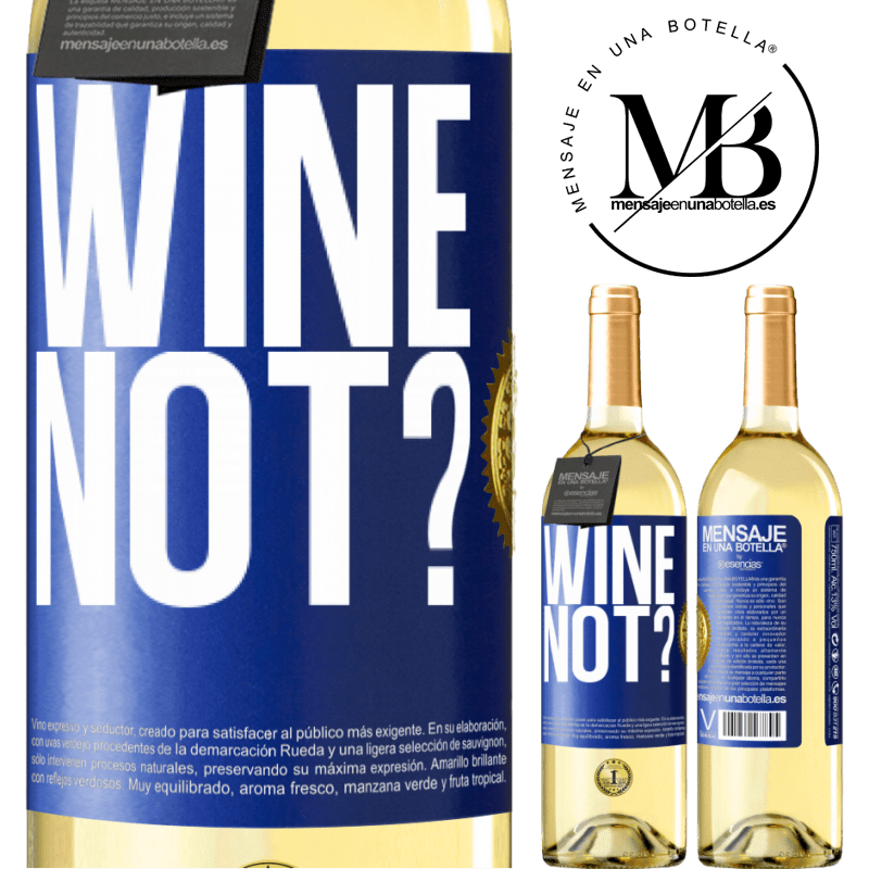 29,95 € Spedizione Gratuita | Vino bianco Edizione WHITE Wine not? Etichetta Blu. Etichetta personalizzabile Vino giovane Raccogliere 2025 Verdejo