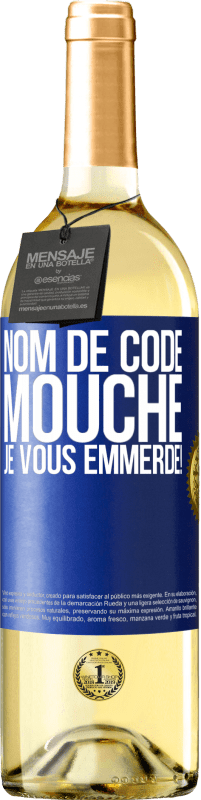 29,95 € Envoi gratuit | Vin blanc Édition WHITE Nom de code mouche… je vous emmerde! Étiquette Bleue. Étiquette personnalisable Vin jeune Récolte 2025 Verdejo